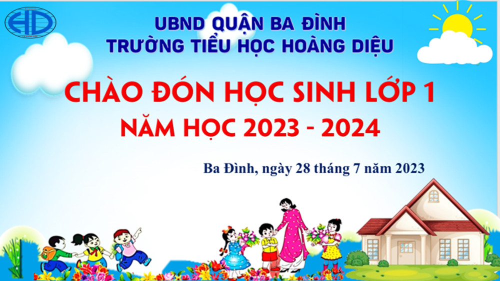Trường Tiểu học Hoàng Diệu hân hoan chào đón các con học sinh lớp 1 năm học 2023-2024