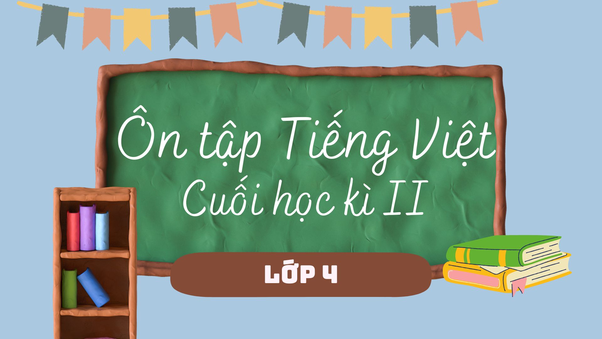 Đề ôn tập cuối học kì II môn Tiếng Việt - Lớp 4